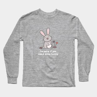 Need somebunny Long Sleeve T-Shirt